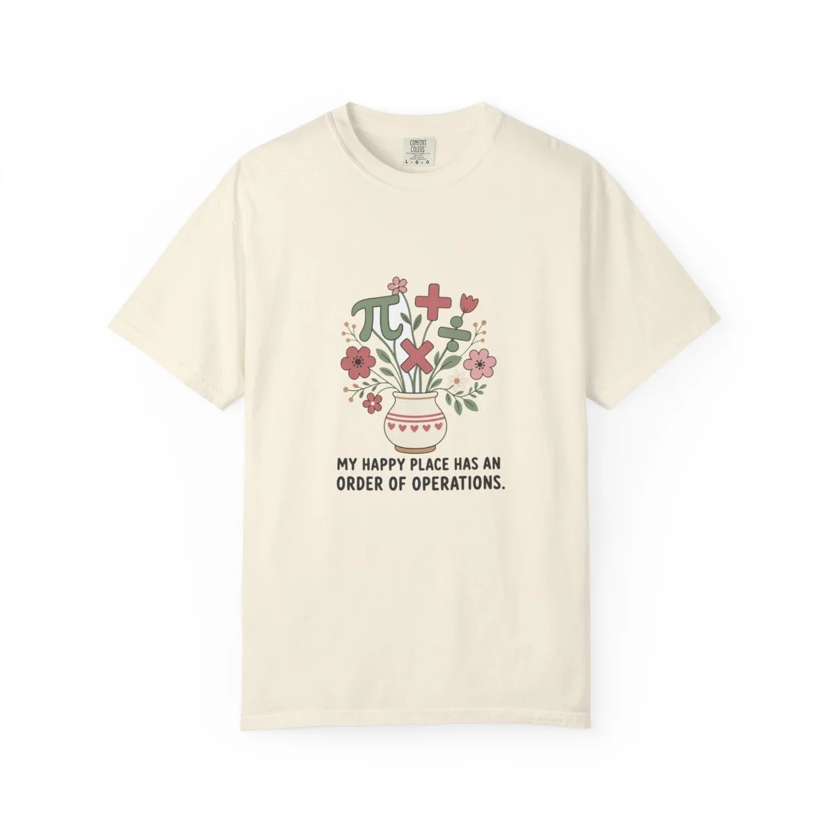 My Happy Place Has an Order of Operations Tee