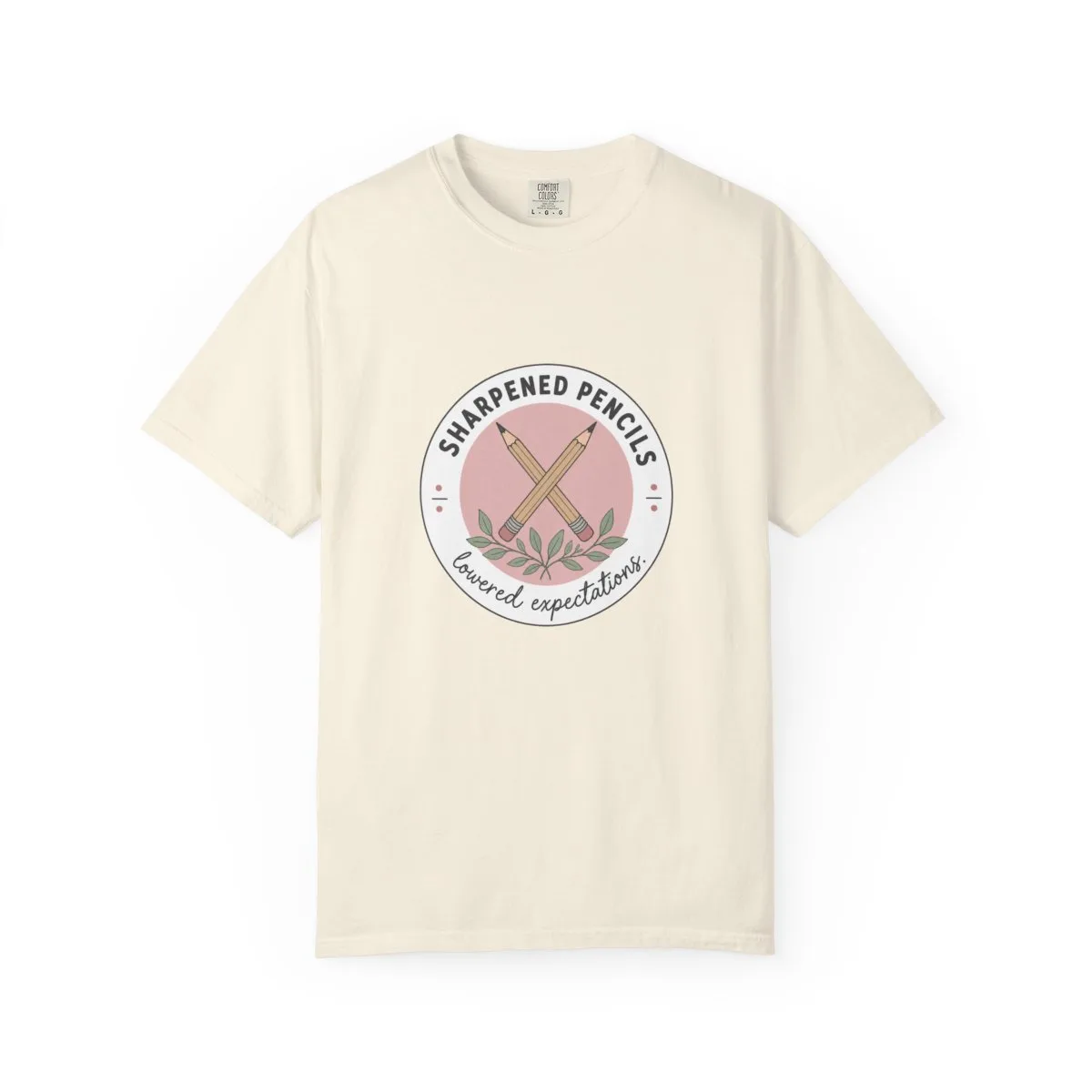 Sharpened Pencils, Lowered Expectations Tee
